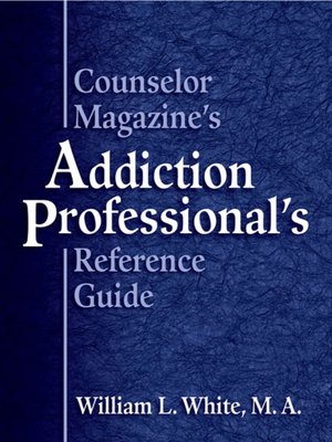 cover image of Counselor Magazine's Addiction Professional Reference Guide